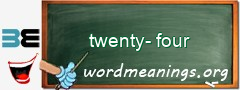 WordMeaning blackboard for twenty-four